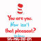 DR00079-You are you now isn't that pleasant svg, png, dxf, eps file DR00079.jpg