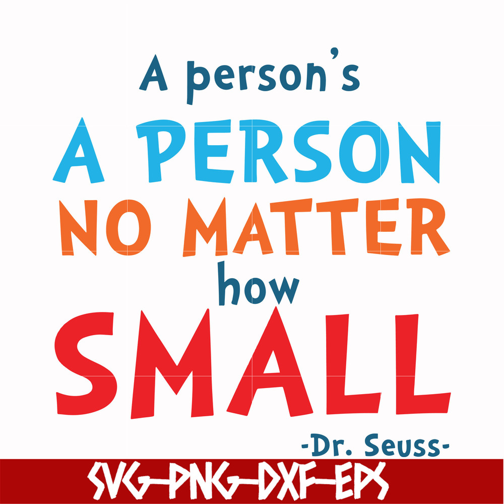 DR00091-A person's a person no matter how small svg, png, dxf, eps file DR00091.jpg