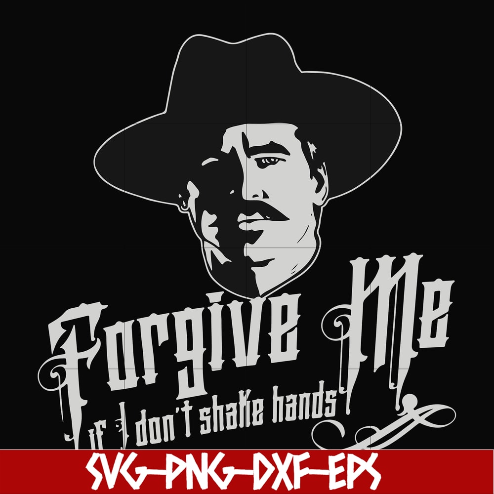 FN0001022-Forgive me if I don't shake hands svg, png, dxf, eps file FN0001022.jpg