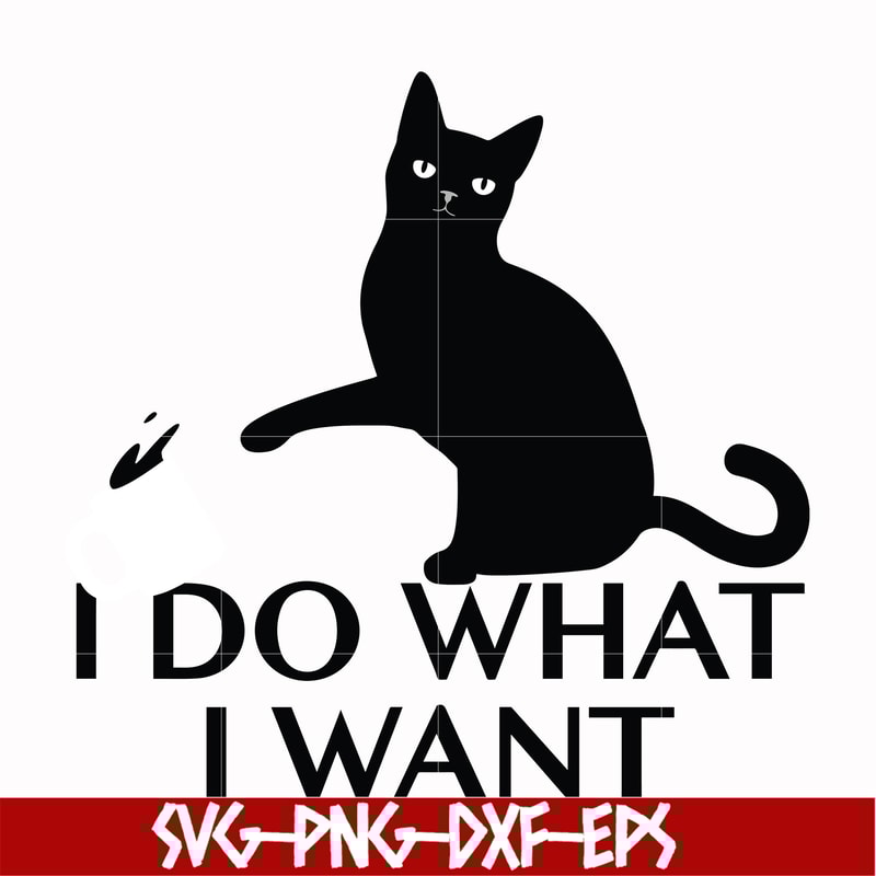 FN000140-I do what I want svg, png, dxf, eps file FN000140.jpg