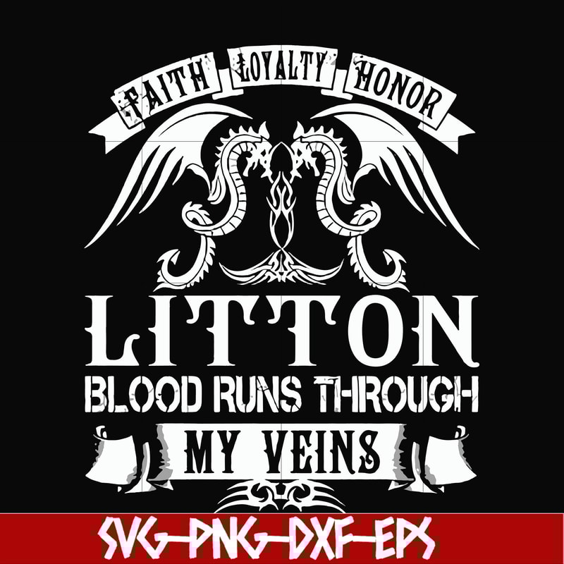 FN000242-Litton blood runs through my veins svg, png, dxf, eps file FN000242.jpg