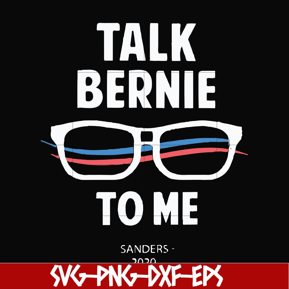 FN000352-Talk bernie to me svg, png, dxf, eps file FN000352.jpg
