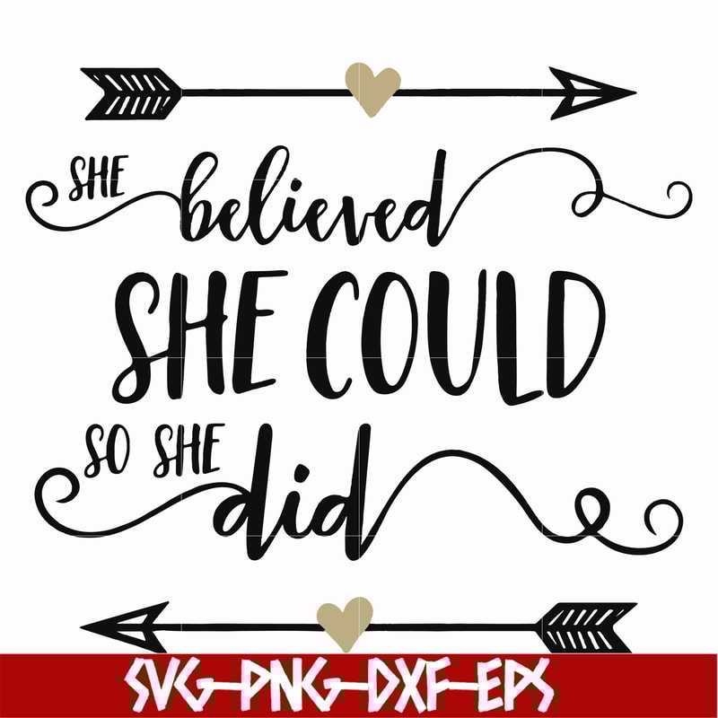 FN000371-She believed she could so she did svg, png, dxf, eps file FN000371.jpg