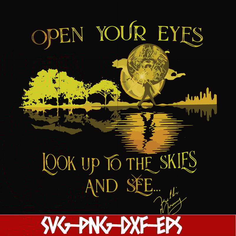 FN000656-Open your eyes look up to the skies and see svg, png, dxf, eps file FN000656.jpg