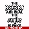 FN000676-The boobs are real the smile is fake svg, png, dxf, eps file FN000676.jpg