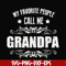 FN000829-My favorite people call me grandpa svg, png, dxf, eps file FN000829.jpg