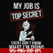 FN000865-My job is top secret even I don't know what I'm doing svg, png, dxf, eps file FN000865.jpg