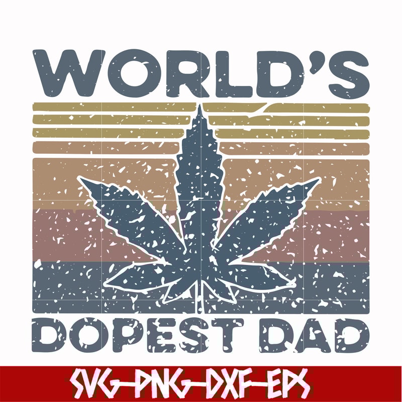 FTD22-world's dopest dad svg, png, dxf, eps, digital file FTD22.jpg