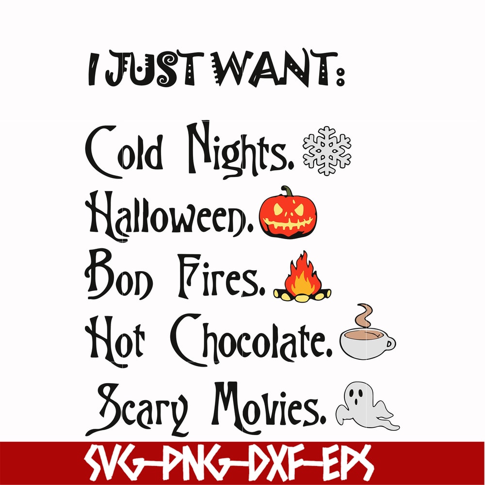 HLW0011-I just want halloween svg, png, dxf, eps digital file HLW0011.jpg
