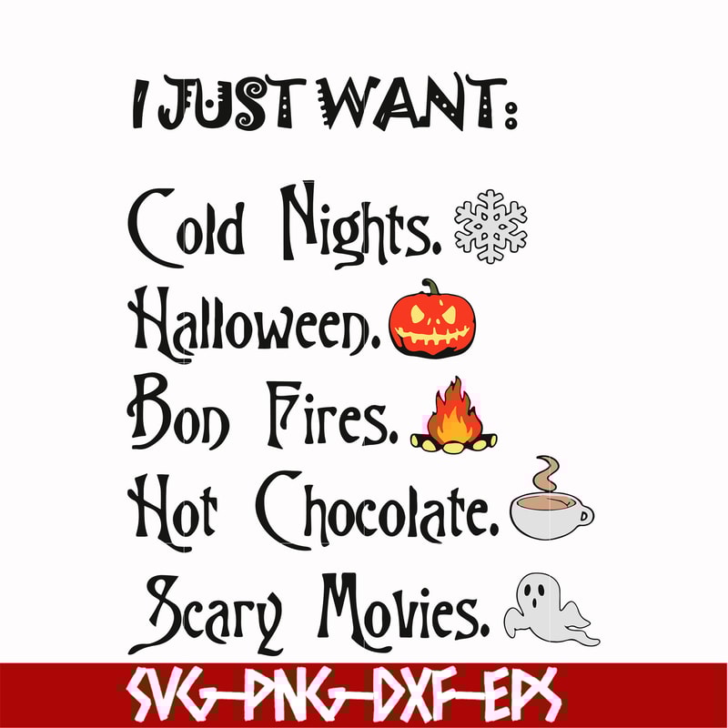 HLW0011-I just want halloween svg, png, dxf, eps digital file HLW0011.jpg