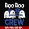 HLW0092-Boo boo crew svg, png, dxf, eps digital file HLW0092.jpg
