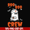 HLW0095-Boo boo crew svg, png, dxf, eps digital file HLW0095.jpg