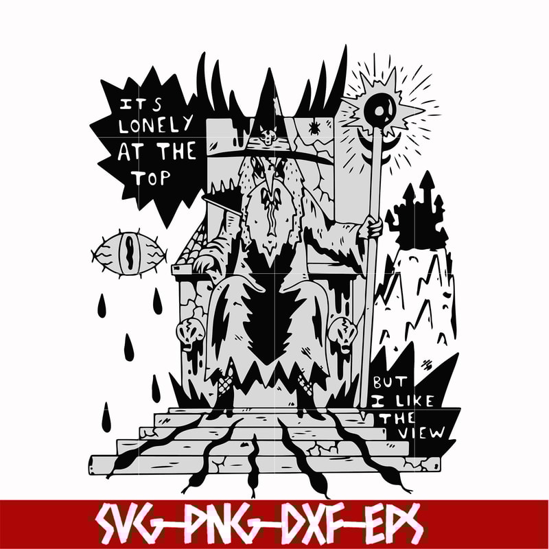 HLW0144-it's lonely at the but i like the view svg, png, dxf, eps digital file HLW0144.jpg