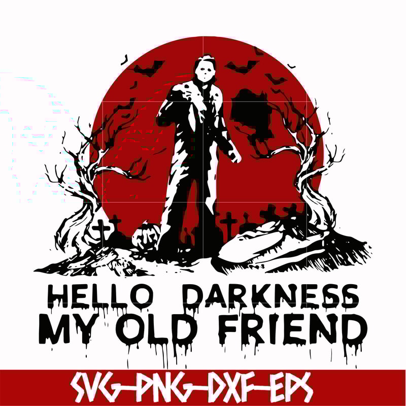 HLW0149-hello darkness my old friend svg, png, dxf, eps digital file HLW0149.jpg