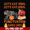 HLW2507205-Lets eat kids punctuation saves lives svg, halloween svg, png, dxf, eps digital file HLW2507205.jpg