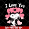 MTD04042142-I love you mom svg, Mother's day svg, eps, png, dxf digital file MTD04042142.jpg