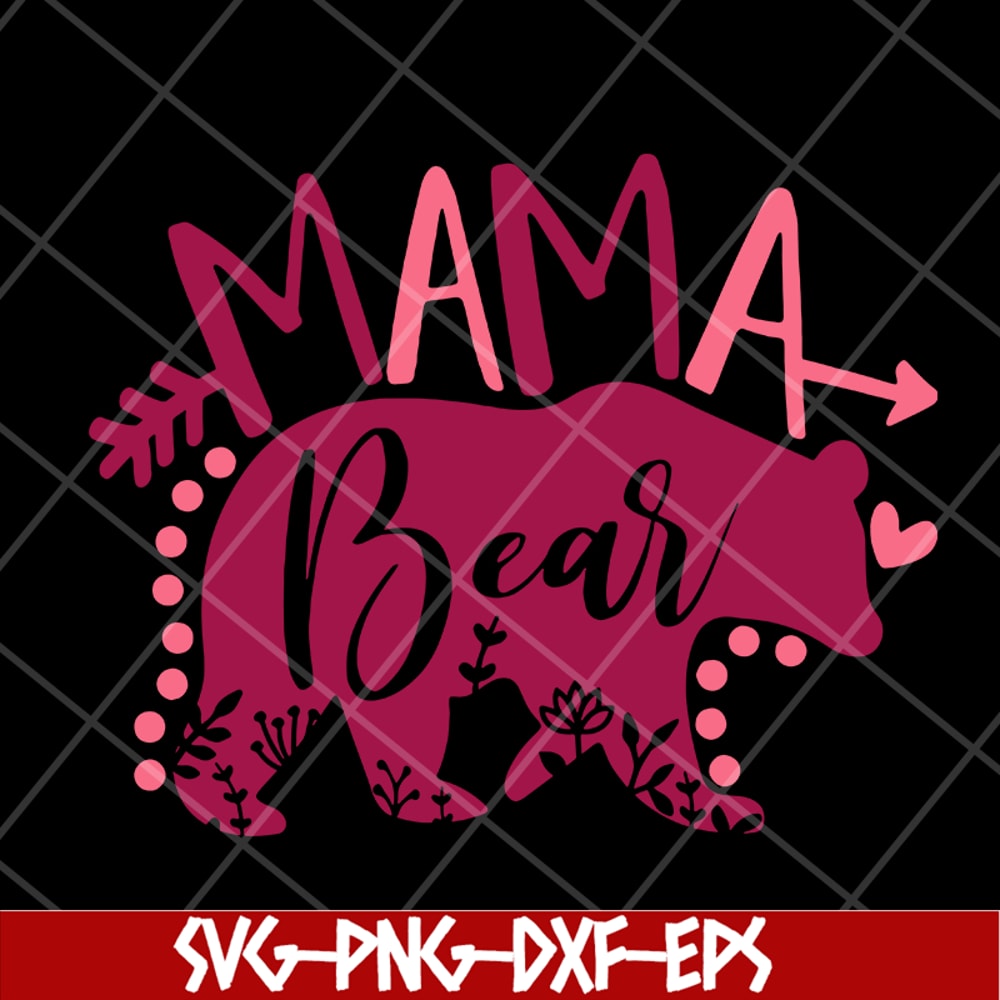 MTD10042119-mama bear svg, Mother's day svg, eps, png, dxf digital file MTD10042119.jpg