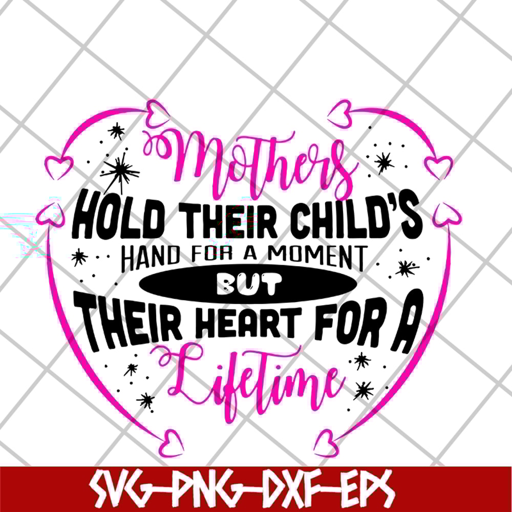 MTD13042122-mothers hold their child's hand for a moment svg, Mother's day svg, eps, png, dxf digital file MTD13042122.jpg