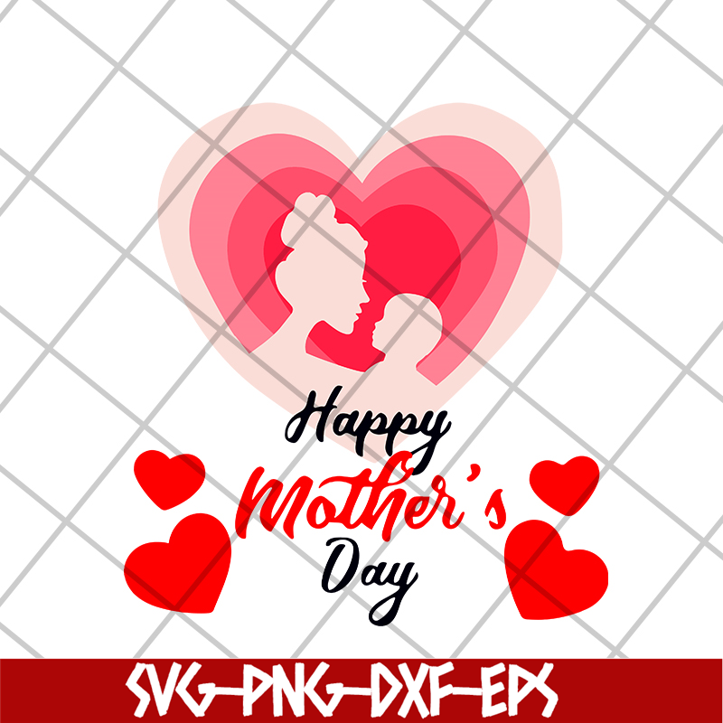 MTD16042111-Happy mother's day svg, Mother's day svg, eps, png, dxf digital file MTD16042111.jpg