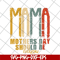 MTD16042115-Mama mother's day should be svg, Mother's day svg, eps, png, dxf digital file MTD16042115.jpg