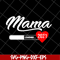 MTD16042124-Mama loading 2021 svg, Mother's day svg, eps, png, dxf digital file MTD16042124.jpg