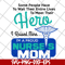 MTD22042111-Hero Nurse mom svg, Mother's day svg, eps, png, dxf digital file MTD22042111.jpg