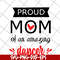 MTD23042101-Proud mom of an amazing svg, Mother's day svg, eps, png, dxf digital file MTD23042101.jpg