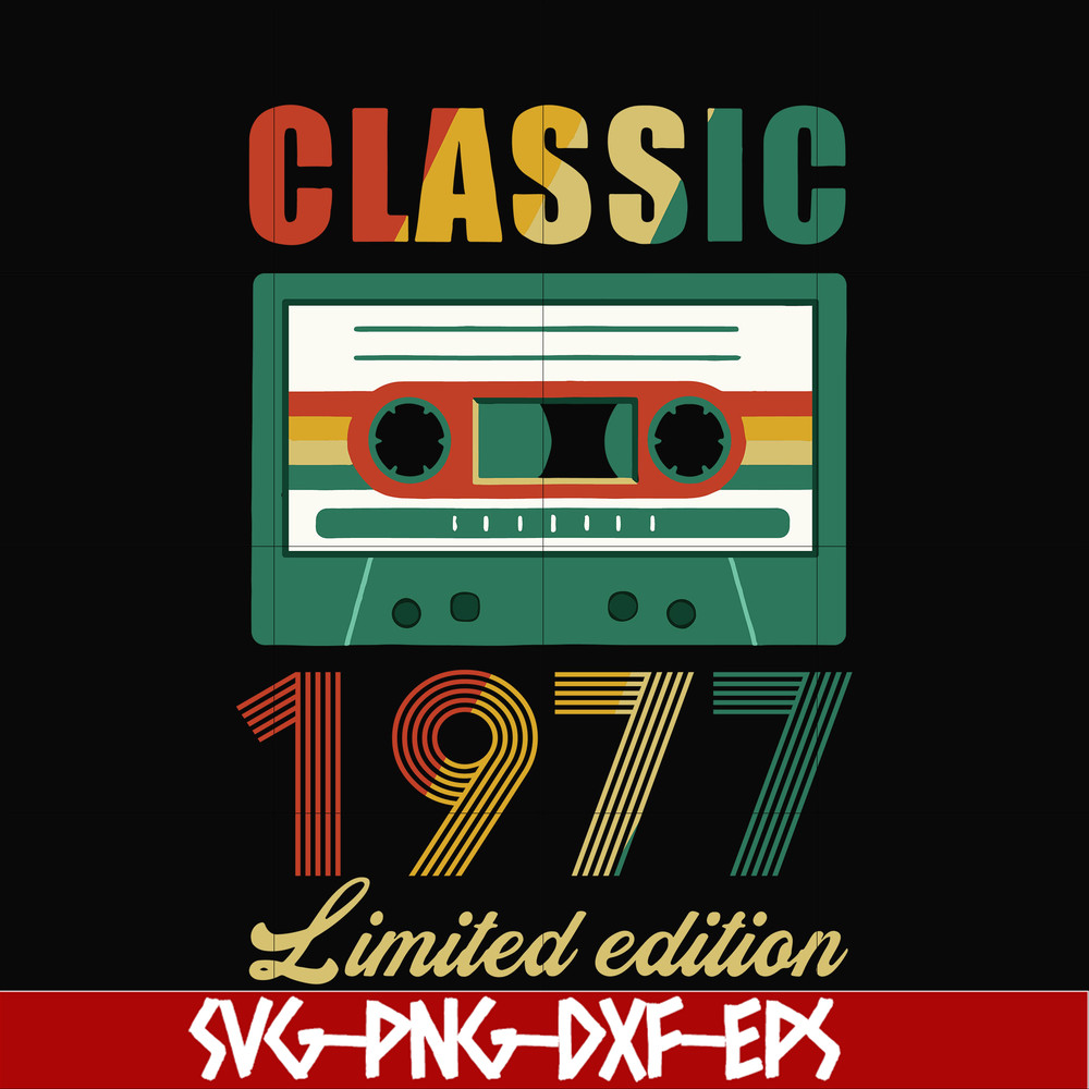 NBD0049-Classic 1977 limited edition svg, png, dxf, eps digital file NBD0049.jpg