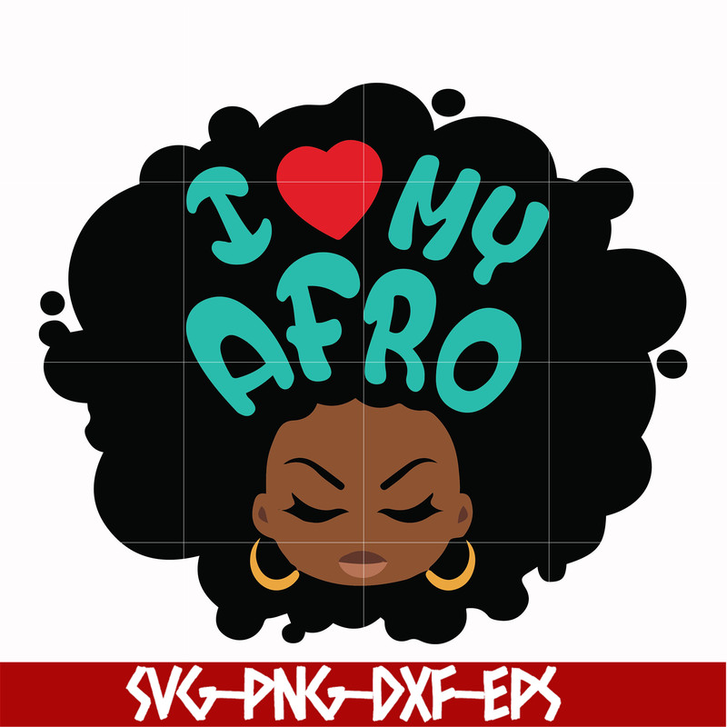 OTH0009-I love my Afro Woman svg, png, dxf, eps file OTH0009.jpg