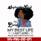 BD0092-September Girl Living My Best Life Birthday Gift, Black Girl, Black Women svg, png, dxf, eps digital file BD0092.jpg