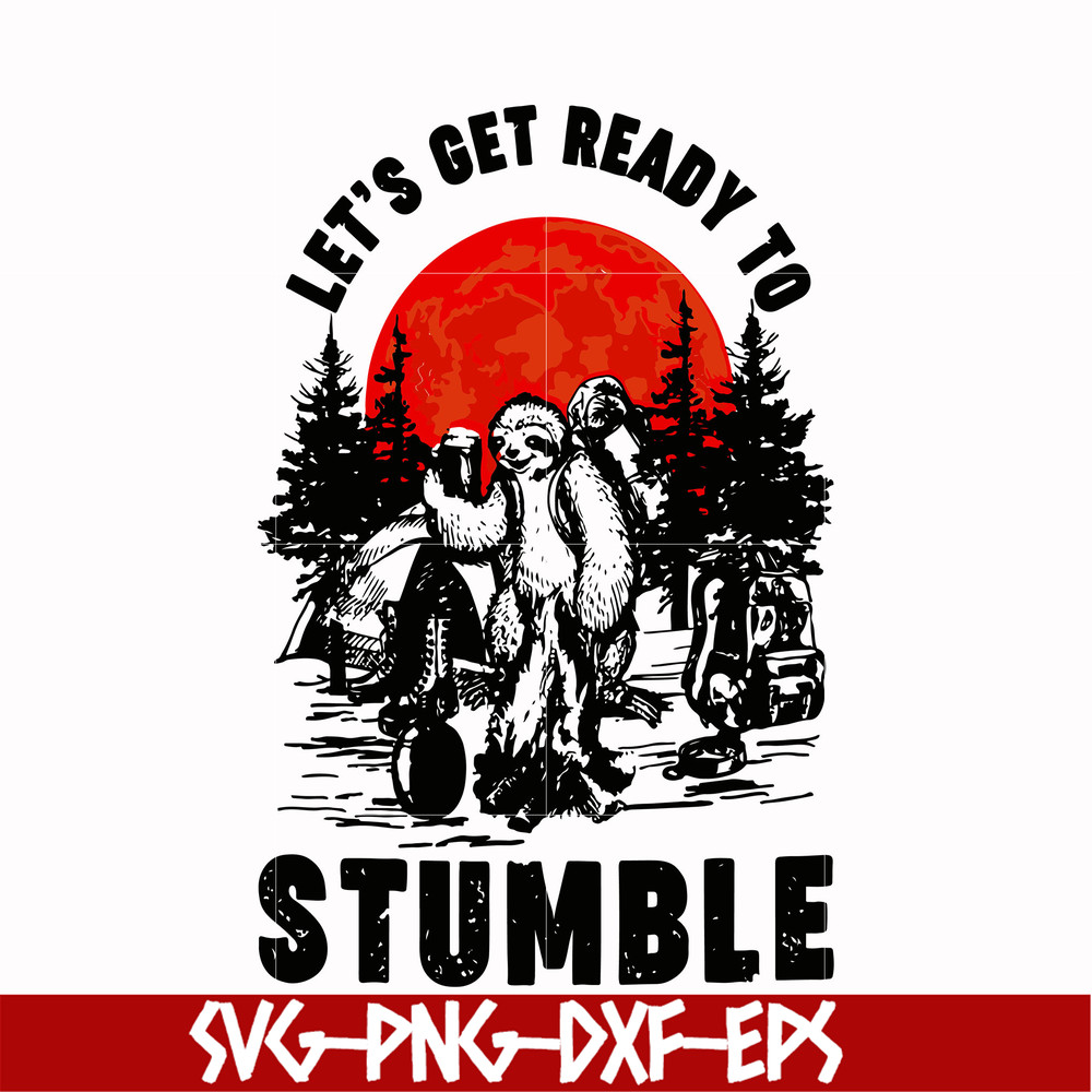CMP063-Sloth Camping Let's get ready to Stumble svg, png, dxf, eps digital file CMP063.jpg