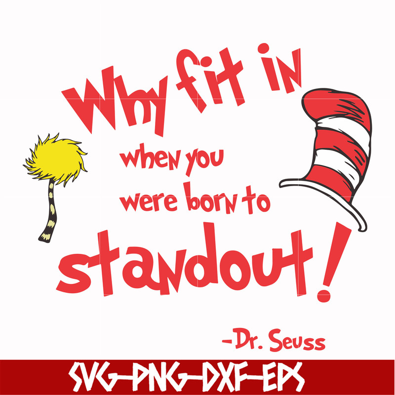 DR000145-Why fit in when you were born to standout svg, png, dxf, eps file DR000145.jpg