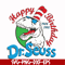 DR00016-Happy birthday Dr.Seuss svg, png, dxf, eps file DR00016.jpg