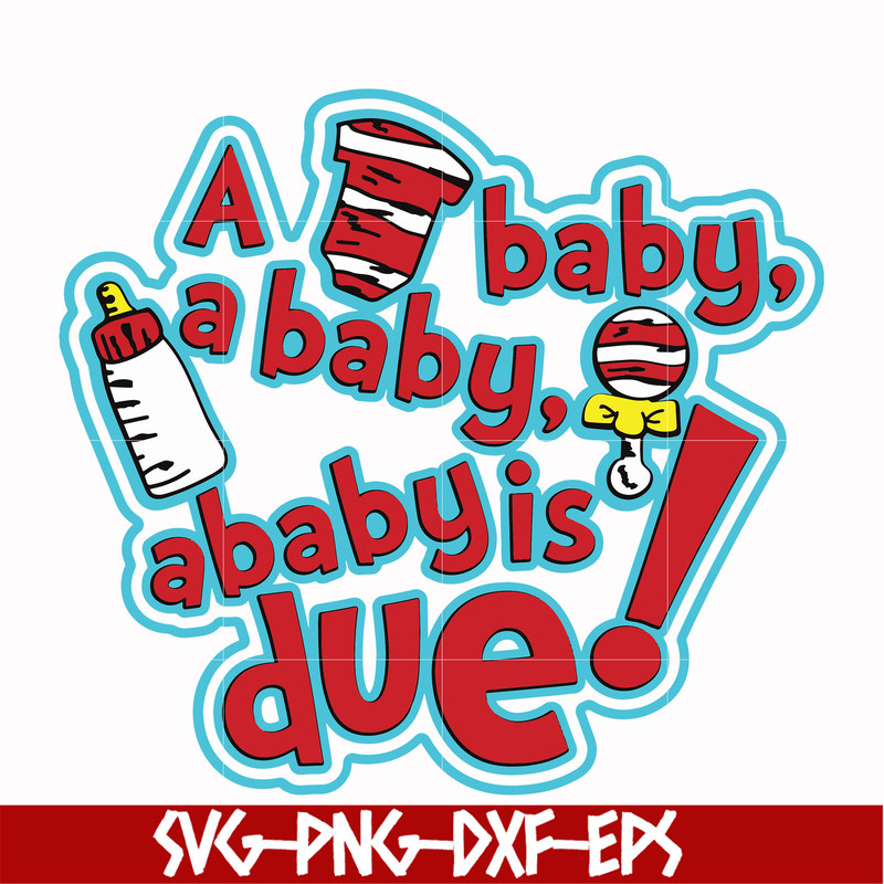 DR00027-A baby a baby is due svg, png, dxf, eps file DR00027.jpg