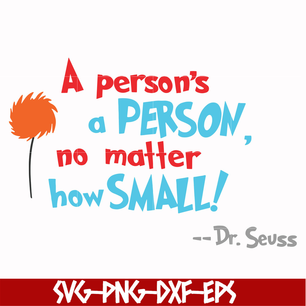 DR00071-A person's a person no matter how small svg, png, dxf, eps file DR00071.jpg