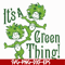DR05012128-It is a Green Thing svg, Green Thing svg, dr svg, png, dxf, eps file DR05012128.jpg