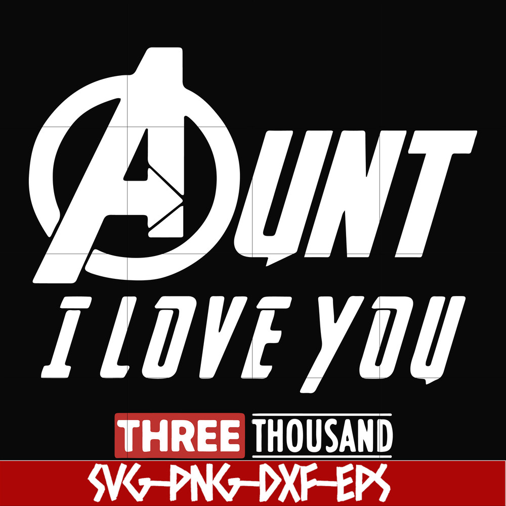 FN00002-Aunt I love you three thousand svg, png, dxf, eps file FN00002.jpg