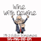 FN0001013-Wine with Dewine it's 2 o'clock somewhere svg, png, dxf, eps file FN0001013.jpg