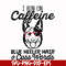FN00026-I run on caffeine blue heeler hair cuss words svg, png, dxf, eps file FN00026.jpg