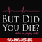 FN000262-But did you die svg, png, dxf, eps file FN000262.jpg