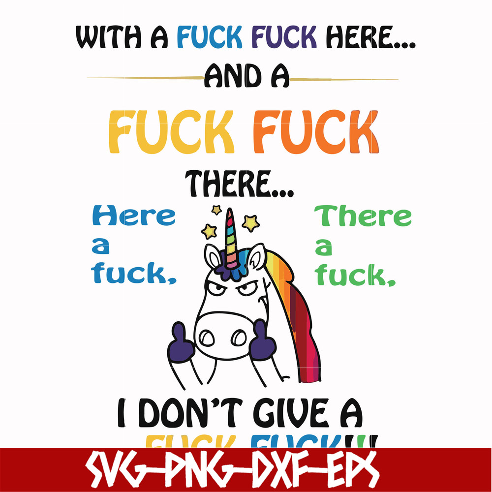 FN000370-With a fuck fuck here and a fuck fuck there I don't give a fuck fuck svg, png, dxf, eps file FN000370.jpg