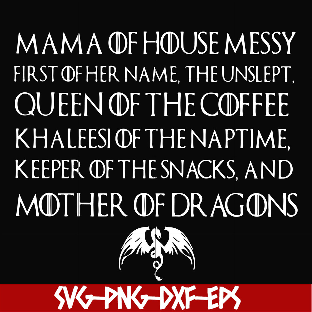 FN000419-Mama of house messy queen of the coffee svg, png, dxf, eps file FN000419.jpg