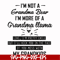 FN000440-I'm not a grandma bear I'm more of a grandma llama svg, png, dxf, eps file FN000440.jpg