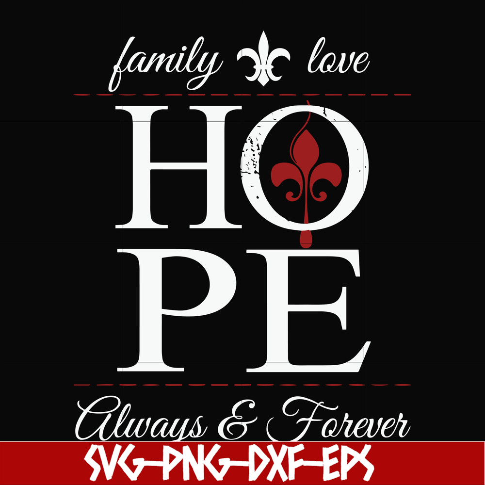 FN000521-Family love hope always forever svg, png, dxf, eps file FN000521.jpg