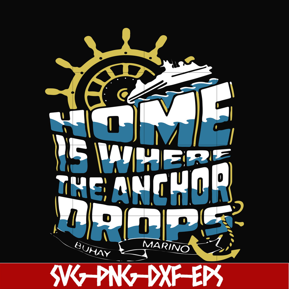 FN000703-Home is where the anchor drops svg, png, dxf, eps file FN000703.jpg