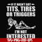 FN000731-If it hasn't got tits, tires or triggers I'm not interested svg, png, dxf, eps file FN000731.jpg