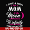 FN000756-I love & miss my mom to the moon and back to infinity and beyond forever&ever svg, png, dxf, eps file FN000756.jpg