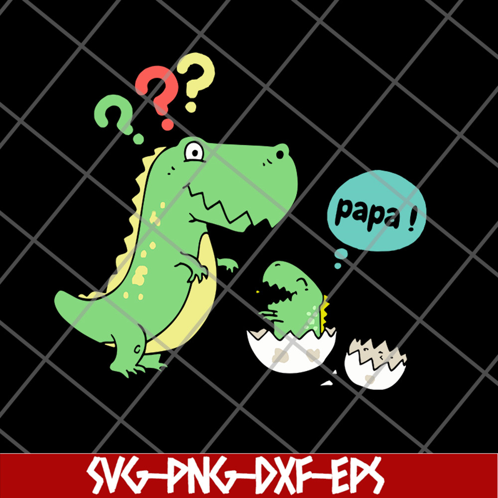 FTD24052107-Papa Saurus svg, png, dxf, eps digital file FTD24052107.jpg