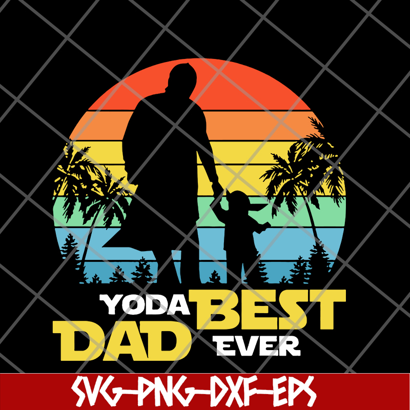 FTD24052113-yoda best dad ever svg, png, dxf, eps digital file FTD24052113.jpg