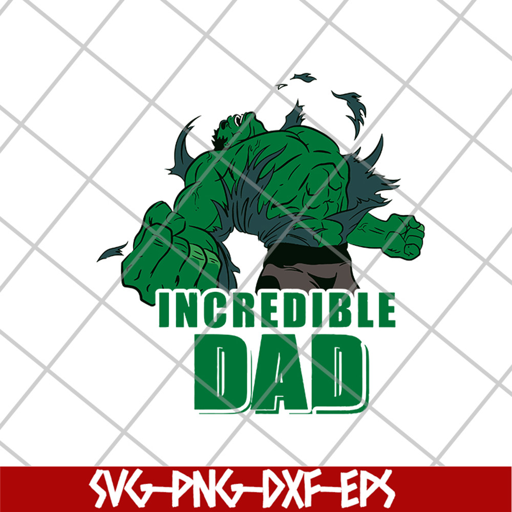 FTD26052170-Incredible Dad svg, Hulk svg, png, dxf, eps digital file FTD26052170.jpg